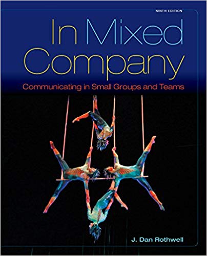 In Mixed Company: Communicating in Small Groups: 9781285444604 