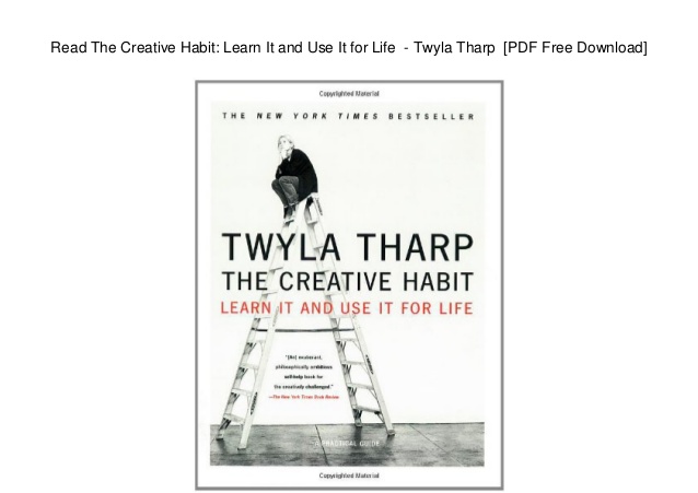 Free Download The Creative Habit: Learn It and Use It for Life By 
