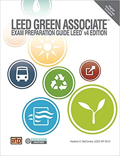 LEED Green Associate Exam Preparation Guide: Heather C. McCombs 